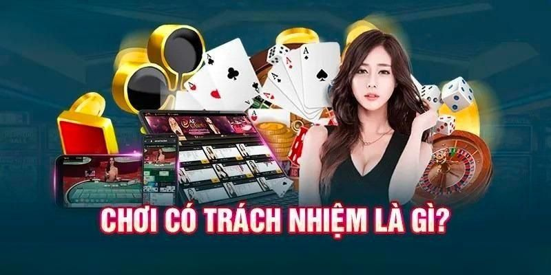 Cần chơi có trách nhiệm với chính mình