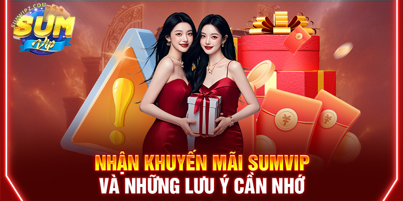 Những quy định tham gia chương trình khuyến mãi Sumvip